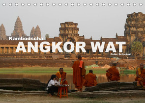 Kambodscha – Angkor Wat (Tischkalender 2023 DIN A5 quer) von Schickert,  Peter
