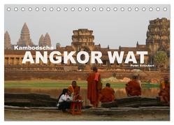 Kambodscha – Angkor Wat (Tischkalender 2024 DIN A5 quer), CALVENDO Monatskalender von Schickert,  Peter