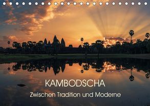 KAMBODSCHA Zwischen Tradition und Moderne (Tischkalender 2019 DIN A5 quer) von Claude Castor I 030mm-photography,  Jean