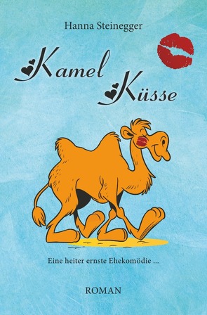 Kamel Küsse von Steinegger,  Hanna