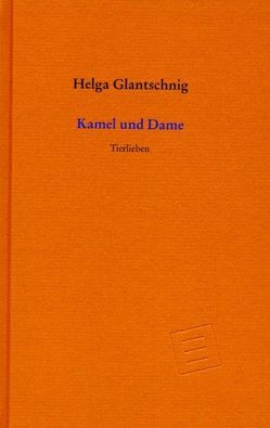 Kamel und Dame von Glantschnig,  Helga