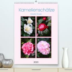 Kamelienschätze (Premium, hochwertiger DIN A2 Wandkalender 2023, Kunstdruck in Hochglanz) von Kruse,  Gisela
