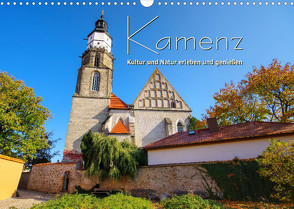 Kamenz – Kultur und Natur erleben und genießen (Wandkalender 2023 DIN A3 quer) von LianeM