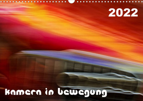 Kamera in Bewegung (Wandkalender 2022 DIN A3 quer) von Braun,  Werner