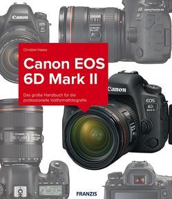 Kamerabuch Canon EOS 6D Mark II von Haasz,  Christian