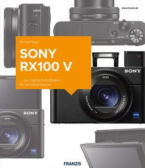 Kamerabuch Sony RX100 V von Nagel,  Michael