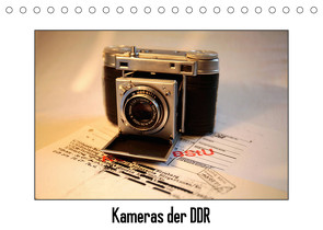 Kameras der DDR (Tischkalender 2023 DIN A5 quer) von Ehrentraut,  Dirk