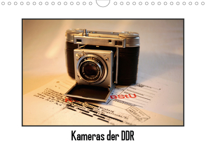 Kameras der DDR (Wandkalender 2021 DIN A4 quer) von Ehrentraut,  Dirk