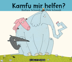 Kamfu mir helfen? – Miniformat von Schmidt,  Barbara, Schmidt,  Dirk