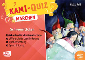 Kami-Quiz Märchen: Schneewittchen von Fell,  Helga, Lefin,  Petra