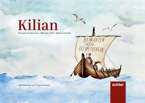 Kilian. Kamishibai-Bildkartenset fürs Erzähltheater von Eck,  Alexandra, Kindermann,  Katharina, Schroeter,  Joachim
