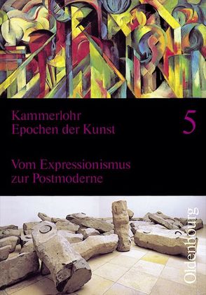 Kammerlohr – Epochen der Kunst – Band 5 von Broer,  Werner, Etschmann,  Walter, Hahne,  Robert, Tlusty,  Volker