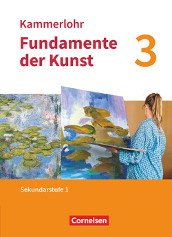 Kammerlohr – Fundamente der Kunst – Band 3 von Grütjen,  Jörg, Lutz-Sterzenbach,  Barbara, Munzert,  Svantje, Nitschke,  Niklas, Preuß,  Christine, Seitz-Vahlensieck,  Franziska, Zebhauser,  Severin