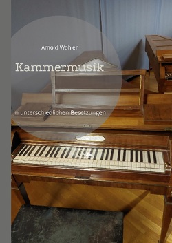 Kammermusik von Wohler,  Arnold