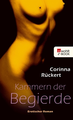 Kammern der Begierde von Rückert,  Corinna