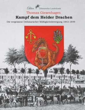 Kampf dem Heider Drachen von Dithmarscher Landeskunde,  Verein für, Giesenhagen,  Thomas, Schulz,  Wolfgang W.