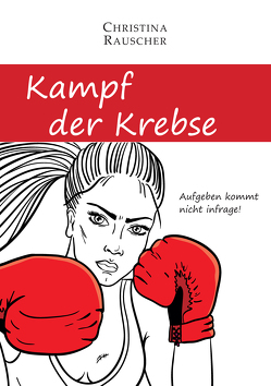 Kampf der Krebse von Rauscher,  Christina