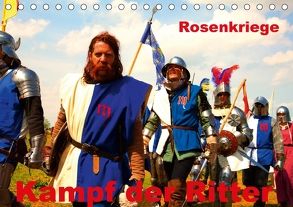 Kampf der Ritter – Rosenkriege (Tischkalender 2018 DIN A5 quer) von Wernicke-Marfo,  Gabriela