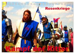 Kampf der Ritter – Rosenkriege (Tischkalender 2024 DIN A5 quer), CALVENDO Monatskalender von Wernicke-Marfo,  Gabriela