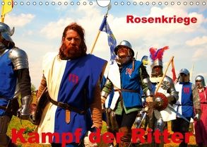 Kampf der Ritter – Rosenkriege (Wandkalender 2018 DIN A4 quer) von Wernicke-Marfo,  Gabriela