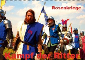 Kampf der Ritter – Rosenkriege (Wandkalender 2019 DIN A2 quer) von Wernicke-Marfo,  Gabriela