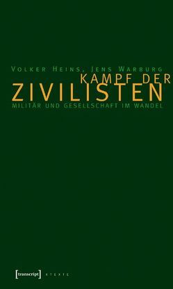 Kampf der Zivilisten von Heins,  Volker M., Warburg,  Jens