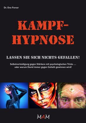 Kampf-Hypnose von Forcer,  Dr. Eno