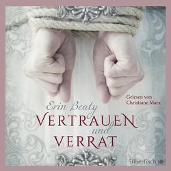 Kampf um Demora 1: Vertrauen und Verrat von Beaty,  Erin, Marx,  Christiane, Schmitz,  Birgit