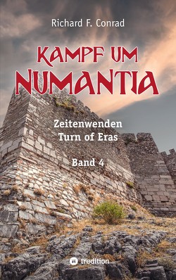 Kampf um Numantia von Conrad,  Richard F., Feldbaum,  Julia, Feldbaum,  Matthias