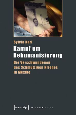 Kampf um Rehumanisierung von Karl,  Sylvia