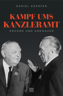 Kampf ums Kanzleramt von Koerfer,  Daniel