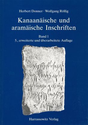 Kanaanäische und aramäische Inschriften von Donner,  Herbert, Röllig,  Wolfgang