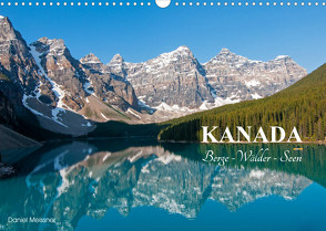 Kanada. Berge – Wälder – Seen (Wandkalender 2022 DIN A3 quer) von Meißner,  Daniel
