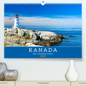 KANADA – Der maritime Osten (Premium, hochwertiger DIN A2 Wandkalender 2023, Kunstdruck in Hochglanz) von Pfaff,  Hans-Gerhard