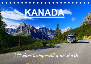 KANADA – Mit Campmobil quer durch (Tischkalender 2023 DIN A5 quer) von Pfaff,  Hans-Gerhard