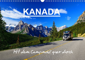 KANADA – Mit Campmobil quer durch (Wandkalender 2023 DIN A3 quer) von Pfaff,  Hans-Gerhard
