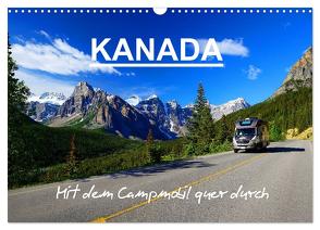 KANADA – Mit Campmobil quer durch (Wandkalender 2024 DIN A3 quer), CALVENDO Monatskalender von Pfaff,  Hans-Gerhard