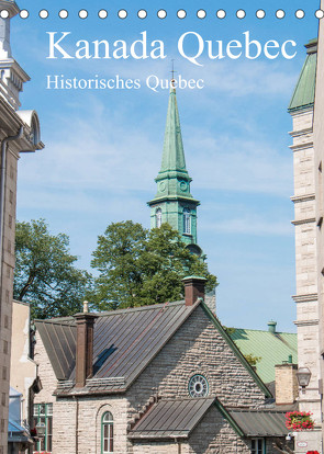 Kanada Quebec – Historisches Quebec (Tischkalender 2022 DIN A5 hoch) von pixs:sell