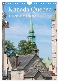 Kanada Quebec – Historisches Quebec (Wandkalender 2024 DIN A4 hoch), CALVENDO Monatskalender von pixs:sell,  pixs:sell