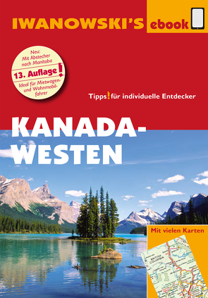 Kanada Westen mit Süd-Alaska – Reiseführer von Iwanowski von Auer,  Kerstin, Srenk,  Andreas