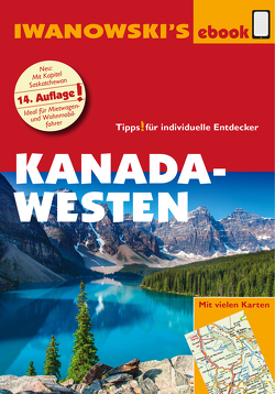 Kanada Westen mit Süd-Alaska – Reiseführer von Iwanowski von Auer,  Kerstin, Srenk,  Andreas