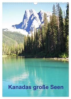 Kanadas große Seen / Planer (Wandkalender 2024 DIN A3 hoch), CALVENDO Monatskalender von Goldinger,  Roman