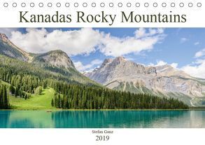 Kanadas Rocky Mountains (Tischkalender 2019 DIN A5 quer) von Ganz,  Stefan
