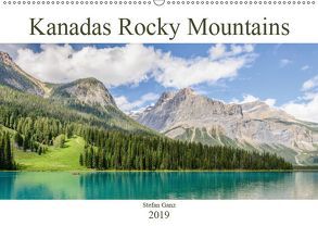 Kanadas Rocky Mountains (Wandkalender 2019 DIN A2 quer) von Ganz,  Stefan