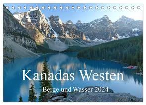 Kanadas Westen – Berge und Wasser (Tischkalender 2024 DIN A5 quer), CALVENDO Monatskalender von Gothe,  Alexa