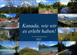 Kanada,wie wir es erlebt haben! (Wandkalender 2022 DIN A4 quer) von Eckert,  Walter