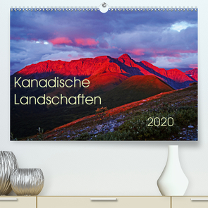Kanadische Landschaften 2020 (Premium, hochwertiger DIN A2 Wandkalender 2020, Kunstdruck in Hochglanz) von Schug,  Stefan