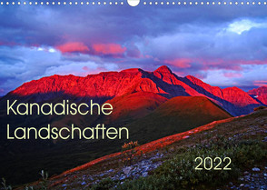 Kanadische Landschaften 2022 (Wandkalender 2022 DIN A3 quer) von Schug,  Stefan