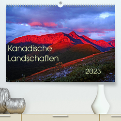 Kanadische Landschaften 2023 (Premium, hochwertiger DIN A2 Wandkalender 2023, Kunstdruck in Hochglanz) von Schug,  Stefan