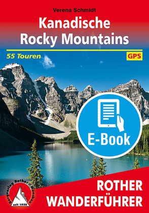 Kanadische Rocky Mountains (E-Book) von Schmidt,  Verena
